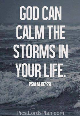 God can Calm the Storms in your Life