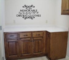LAUNDRY ROOM MEMORABLE DAYS DIRTIEST CLOTHES WALL SAYINGS DECAL VINYL ...