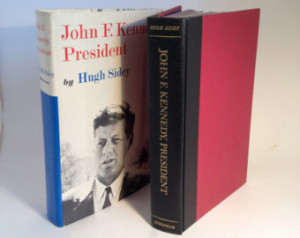 John F. Kennedy, President by Hugh Sidey 1964 Hardcover, DJ ...