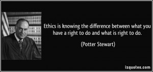 Ethics Quotes Ethics is knowing the