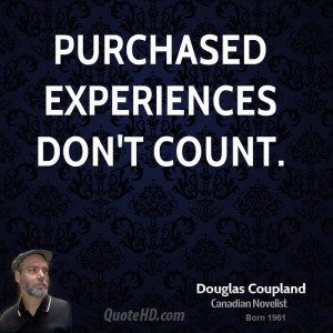 Purchased experiences don't count.