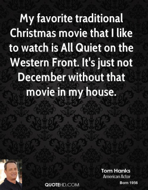 favorite traditional Christmas movie that I like to watch is All Quiet ...