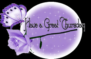 Have A Great Thursday
