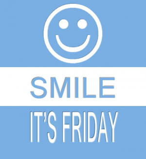 Smile it's #Friday