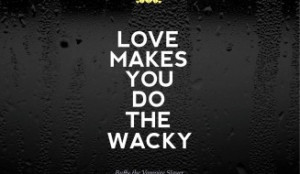 Romance True Love Quotes - Love makes you do the wacky - Buffy the ...