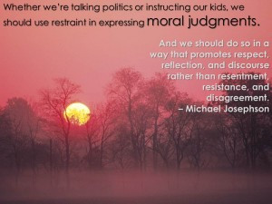 ... COMMENTARY 821.5: Who Am I to Judge? – The Ethics of Moral Judgments