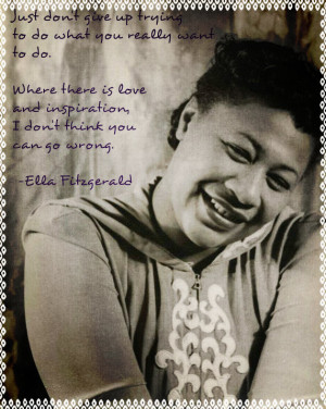 Picture of Ella Fitzgerald with a quote from her 