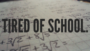 ... tags for this image include: genug, math, quotes, school and tired