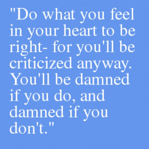 Eleanor Roosevelt :)
