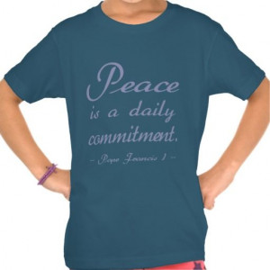 Peace is a daily commitment.
