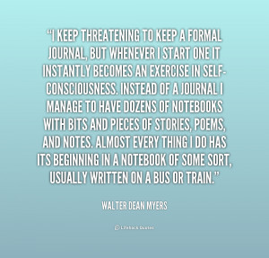 File Name : quote-Walter-Dean-Myers-i-keep-threatening-to-keep-a ...