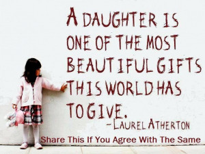 We like a Girl As a Mom, As a Sister As a Wife, But As a Daughter a ...