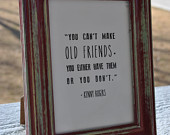 Old friends framed quote handpainted distressed aged weathered 5x7 red ...