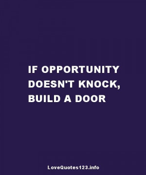 ... doesn't knock, build a door! #inspirational #quotes #recruiter