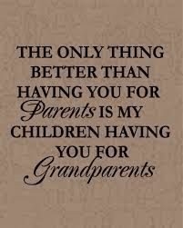 ... Grandparents for them. Thank you all for being in their lives and ours