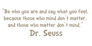 We Should All Live By Dr.Seuss Quotes
