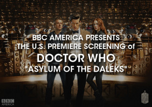 ... who NYC television series 7 bbc america asylum of the daleks screening
