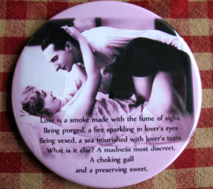 ... .Romantic couple shakespeare- romeo and juliet quote 3 inch mylar