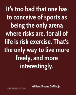 It's too bad that one has to conceive of sports as being the only ...