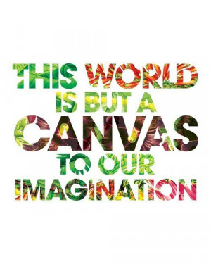 canvas imagination quote text world monday quotes creativity quotes3 ...