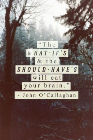 Quote by John O'Callaghan
