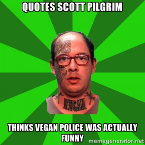 Vegan Vinnie - Quotes Scott Pilgrim Thinks Vegan Police was actually ...