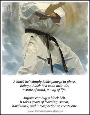 tell them, “See, you do have Black Belt character, even though you ...