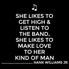 ... Music Lyrics Quotes Hank Williams Jr ~ Hank Williams jr on Pinterest