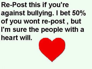 Re-post if you're against bullying