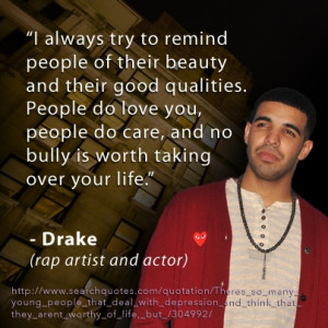 Singer Drake reminds everyone that they have great qualities, and no ...