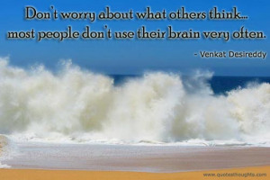 Motivational Quotes – Don’t worry about what others think