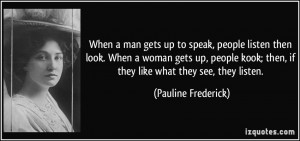 More Pauline Frederick Quotes