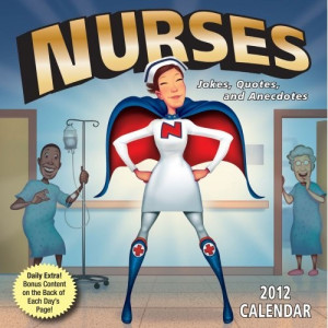 Nurses: Jokes Quotes and Anecdotes: 2012 Day-to-Day Calendar: Andrews ...