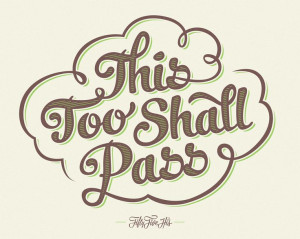This Too Shall Pass Print | Fifty Five Hi's