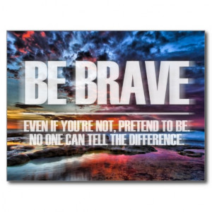 Be Brave - Motivational Quote Postcards