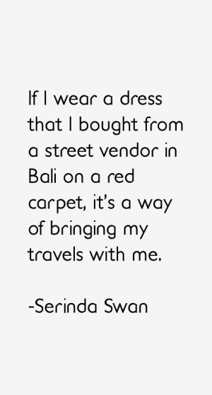 Serinda Swan Quotes amp Sayings