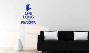 Live Long and Prosper Spock Vulcan quote decal by LimeWallArt, $24.00