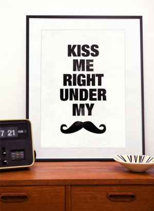 Mustache print, typography poster, funny art, quote art, black and ...