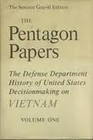 The Pentagon Papers: The Defense Department history of United States ...
