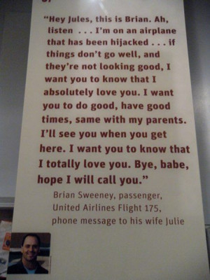 11..Visiting the WTC Tribute Center. This was the most powerful quote ...