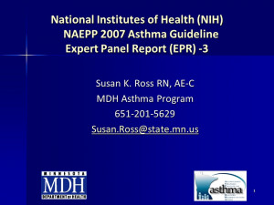 National Institutes of Health (NIH) NAEPP 2007 Asthma Guideline ...