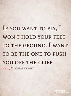 LOVE this quote from Modern Family!