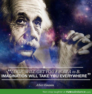 Imagination is everything