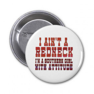 Ain't a Redneck Pinback Buttons