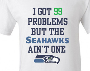 ... the Seahawks ain' t one T shirt funny sports saying football Seattle
