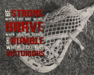 Lacrosse Be Strong Motivational Poster Original Design via Etsy