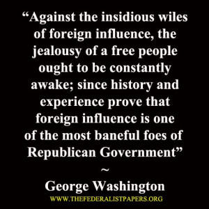 George Washington, quote from his Farewell Address, 1796