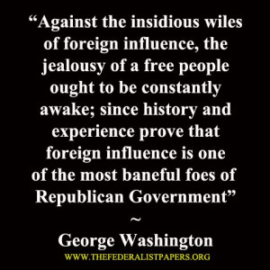 George Washington, quote from his Farewell Address, 1796