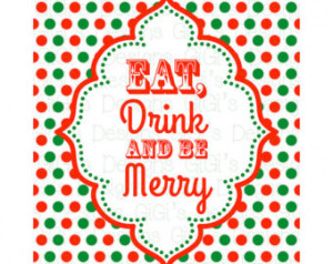 Merry Christmas Eat drink and be me rry holiday printable sign decor ...