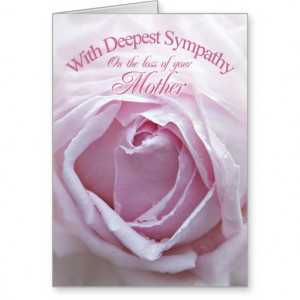 Sympathy for loss of Mother, a beautiful pink rose Greeting Card